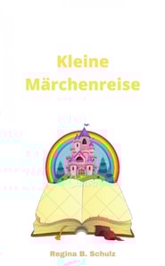 Kleine Märchenreise