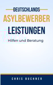 Asylbewerber Leistungen