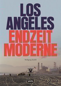 Los Angeles Endzeitmoderne