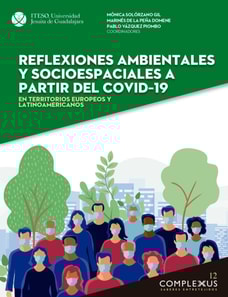 Reflexiones ambientales y socioespaciales a partir del covid–19