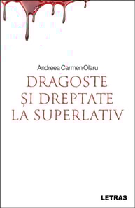 Dragoste Si Dreptate La Superlativ