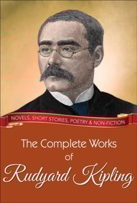 Complete Works of Rudyard Kipling