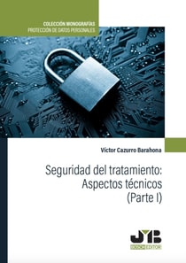 Seguridad del tratamiento: Aspectos tecnicos (Parte I)