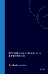 Recherches sur la prosodie de la phrase francaise
