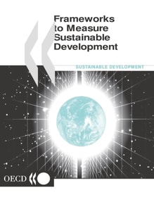 Frameworks to Measure Sustainable Development An OECD Expert Workshop