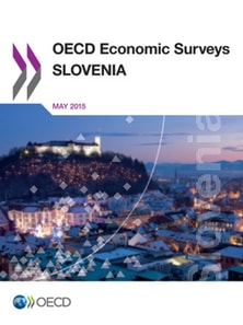 OECD Economic Surveys: Slovenia 2015