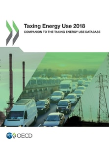 Taxing Energy Use 2018 Companion to the Taxing Energy Use Database