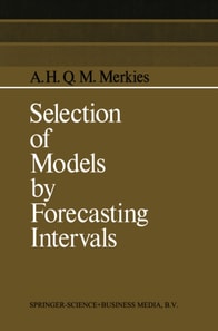 Selection of Models by Forecasting Intervals