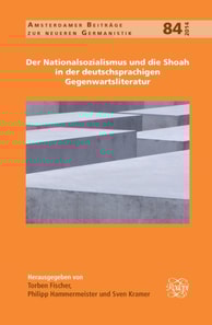 Nationalsozialismus und die Shoah in der deutschsprachigen Gegenwartsliteratur