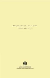 Dibujar para ver y no al revés