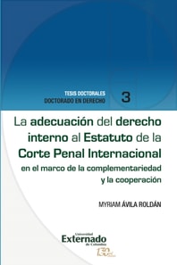 La adecuación del derecho interno al Estatuto de la Corte Penal Internacional 