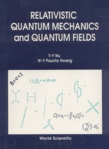Relativistic Quantum Mechanics And Quantum Fields