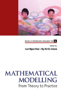 Mathematical Modelling: From Theory To Practice