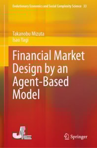 Financial Market Design by an Agent-Based Model