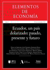 Ecuador, un país dolarizado: pasado, presente y futuro