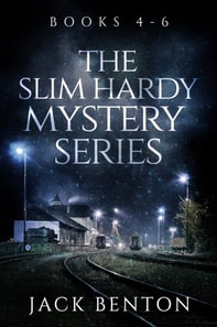 Slim Hardy Mystery Series Books 4-6