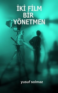 Iki Film Bir Yonetmen