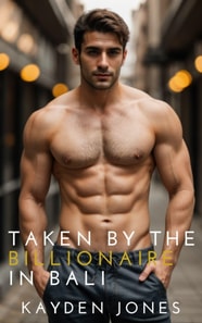 Taken by the Billionaire in Bali