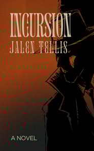 Incursion: A Novel