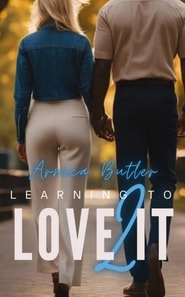 Learning To Love It 2