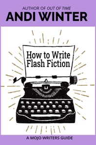 How to Write Flash Fiction