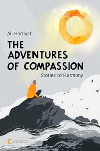 Adventures of Compassion: Stories to Harmony