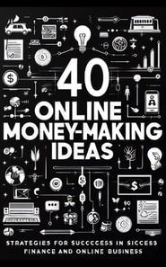 40 Online Money Making Ideas