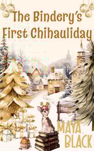 Bindery's First Chihauliday