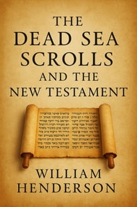 Dead Sea Scrolls and the New Testament
