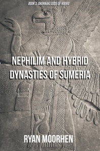 Nephilim and Hybrid Dynasties of Sumeria