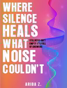 Where Silence Heals What Noise Couldn't