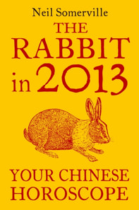 Rabbit in 2013: Your Chinese Horoscope