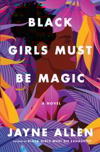 Black Girls Must Be Magic