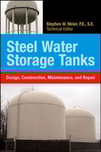 Steel Water Storage Tanks: Design, Construction, Maintenance, and Repair