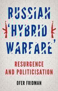Russian &quote;Hybrid Warfare&quote;