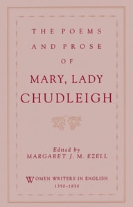 Poems and Prose of Mary, Lady Chudleigh