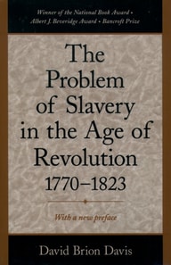 Problem of Slavery in the Age of Revolution, 1770-1823