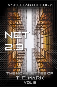 Net 2.3 - The Novelettes of T. E. Mark - Vol III