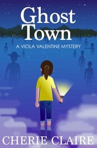 Ghost Town: A Viola Valentine Mystery