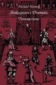 Shakespeare's Dramatic Transactions