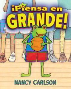 ¡Piensa en grande! (Think Big!)