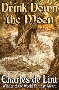 Drink Down the Moon: Jack of Kinrowan Book 2