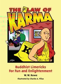 Flaw of Karma: Buddhist Limericks for Fun and Enlightenment
