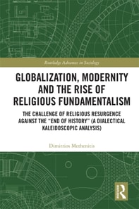 Globalization, Modernity and the Rise of Religious Fundamentalism