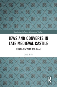 Jews and Converts in Late Medieval Castile
