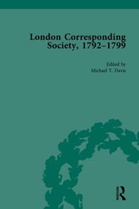 London Corresponding Society, 1792-1799 Vol 4