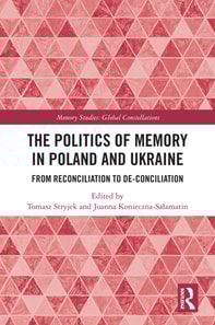 Politics of Memory in Poland and Ukraine