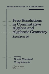 Free Resolutions in Commutative Algebra and Algebraic Geometry