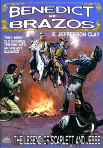 Benedict and Brazos 35: The Legend of Scarlett and Jesse