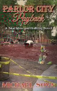 Parlor City Payback: A Skid Row and Bullfrog Novel